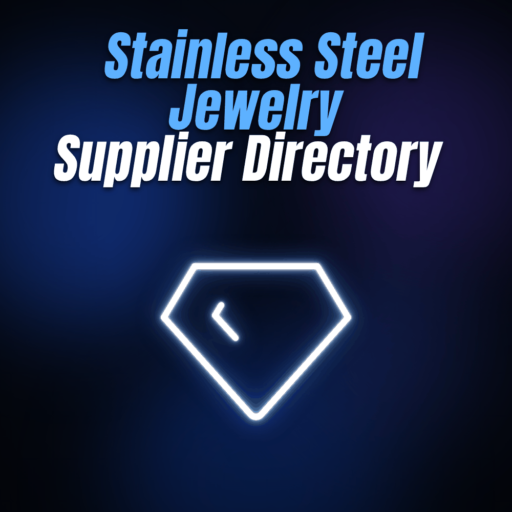 Stainless Steel Jewelry Supplier Directory