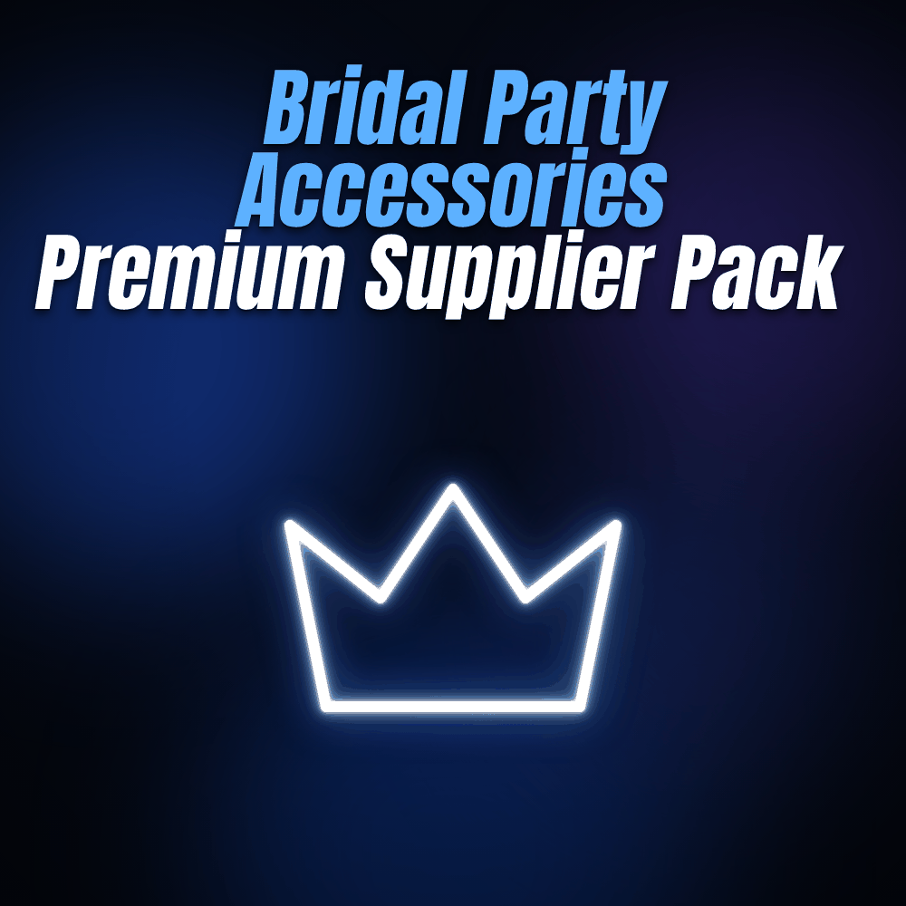Bridal Party Accessories Premium Supplier Pack