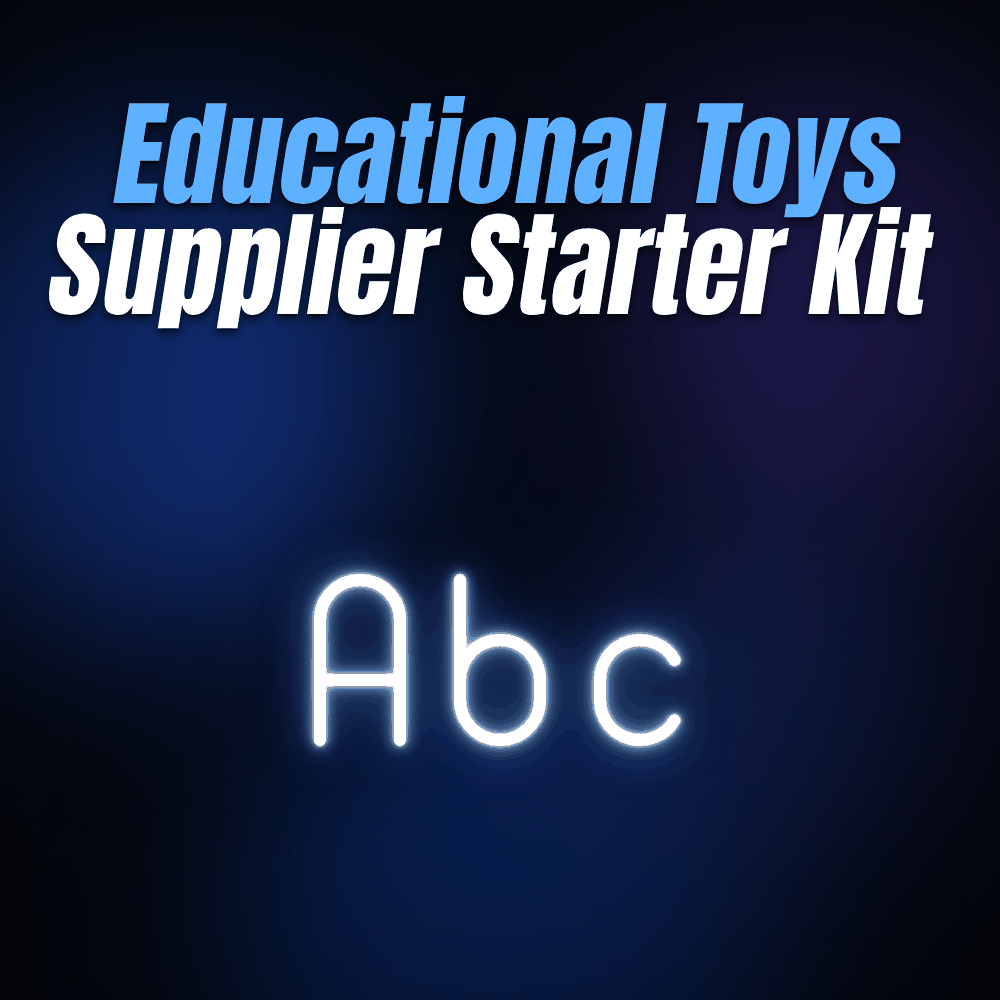 Educational Toys Supplier Starter Kit