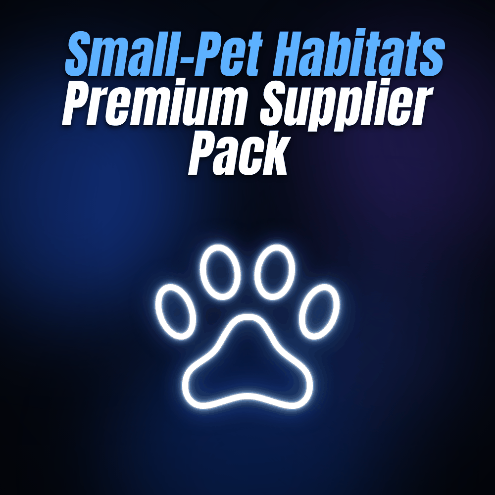 Small-Pet Habitats Premium Supplier Pack